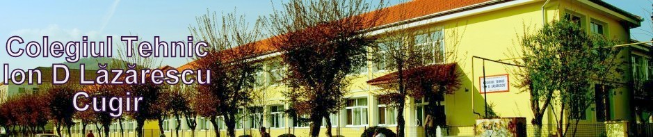  Colegiul Tehnic “Ion D. Lăzărescu” Cugir/>
                                </div>
                                <div class=